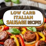 Low Carb Italian Sausage Recipes