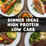 Dinner Ideas High Protein Low Carb