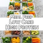 Meal Prep Low Carb High Protein