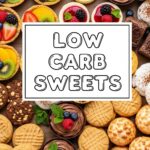 Low Carb Sweets
