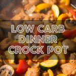 Low Carb Dinner Crock Pot