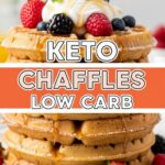 Keto Chaffles Low Carb