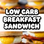 Low Carb Breakfast Sandwich