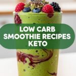 Low Carb Smoothie Recipes Keto