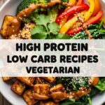 High Protein Low Carb Recipes Vegetarian