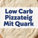 Low Carb Pizzateig Mit Quark
