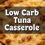 Low Carb Tuna Casserole