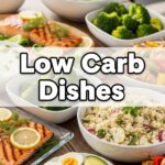 Low Carb Dishes