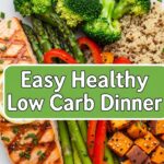 Easy Healthy Low Carb Dinner