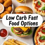 Low Carb Fast Food Options