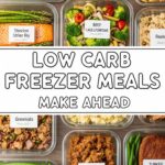 Low Carb Freezer Meals Make Ahead