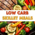 Low Carb Skillet Meals