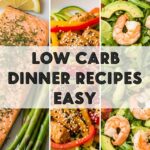Low Carb Dinner Recipes Easy