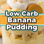 Low Carb Banana Pudding