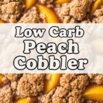 Low Carb Peach Cobbler