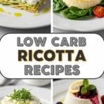 Low Carb Ricotta Recipes
