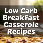 Low Carb Breakfast Casserole Recipes