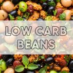 Low Carb Beans