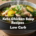 Keto Chicken Soup Recipes Low Carb