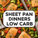 Sheet Pan Dinners Low Carb