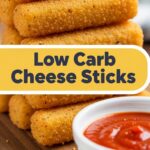 Low Carb Cheese Sticks