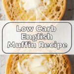 Low Carb English Muffin Recipe