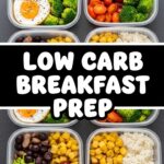 Low Carb Breakfast Prep