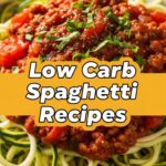 Low Carb Spaghetti Recipes