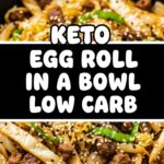 Keto Egg Roll In A Bowl Low Carb