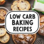 Low Carb Baking Recipes