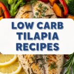 Low Carb Tilapia Recipes