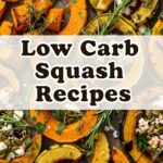 Low Carb Squash Recipes