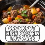 Crockpot High Protein Low Carb