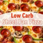Low Carb Sheet Pan Pizza