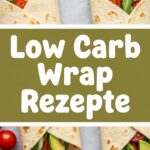 Low Carb Wrap Rezepte