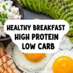 Healthy Breakfast High Protein Low Carb