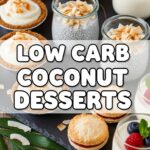 Low Carb Coconut Desserts