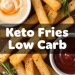 Keto Fries Low Carb