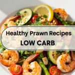 Healthy Prawn Recipes Low Carb