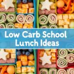 Low Carb School Lunch Ideas