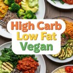 High Carb Low Fat Vegan