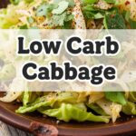 Low Carb Cabbage