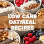 Low Carb Oatmeal Recipes