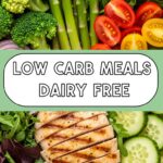 Low Carb Meals Dairy Free