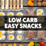 Low Carb Easy Snacks