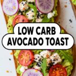 Low Carb Avocado Toast