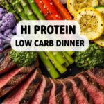 Hi Protein Low Carb Dinner