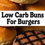Low Carb Buns For Burgers