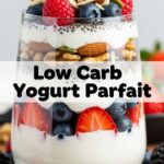 Low Carb Yogurt Parfait