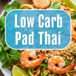 Low Carb Pad Thai